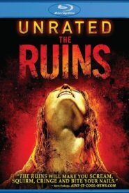 The Ruins (2008) Dual Audio [Hindi ORG-English] BluRay H264 AAC 1080p 720p 480p ESub