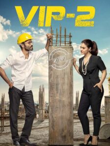 VIP 2-Velaiilla Pattadhari 2 (2017) Bengali Dubbed ORG WEB-DL H264 AAC 4K 1080p 720p 480p Download