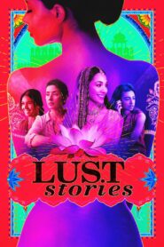Lust Stories (2018) Hindi Netflix WEB-DL H264 AAC 1080p 720p 480p ESub