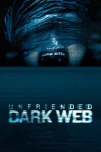 Unfriended: Dark Web (2018) Dual Audio [Hindi ORG-English] BluRay H264 AAC 1080p 720p 480p ESub
