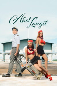 Abot langit (2026) Tagalong Vivamax WEB-DL H264 AAC 1080p 720p 480p Download
