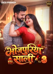 Bhojpuriya Saali (2026) S01 Hindi DesiPrime WEB-DL H264 AAC 1080p 720p 480p Download