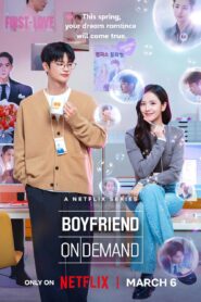 Boyfriend on Demand (2026) S01 Dual Audio [Hindi ORG-Korean] Netflix WEB-DL H264 AAC 1080p 720p 480p ESub