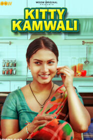 Kitty Kamwali (2026) S01 Hindi WOOW WEB-DL H264 AAC 1080p 720p Download