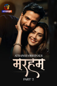 Marham Part 2 (2026) S01 Hindi Atrangii WEB-DL H264 AAC 1080p 720p 480p Download