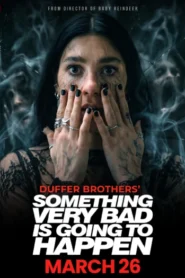 Something Very Bad Is Going to Happen (2026) S01 Dual Audio [Hindi ORG-English] Netflix WEB-DL H264 AAC 1080p 720p 480p ESub