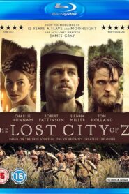 The Lost City of Z (2016) Dual Audio [ Hindi ORG-English] BluRay H264 AAC 1080p 720p 480p ESub