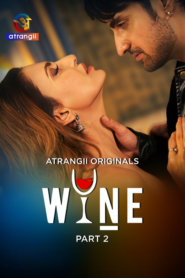 Wine Part 2 (2026) S01 Hindi Atrangii WEB-DL H264 AAC 1080p 720p 480p Download