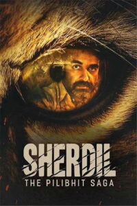Sherdil: The Pilibhit Saga (2022) Hindi Netflix WEB-DL H264 AAC 1080p 720p 480p ESub