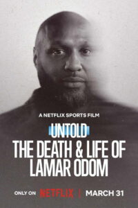 Untold: The Death & Life of Lamar Odom (2026) Dual Audio [Hindi ORG-English] Netflix WEB-DL H264 AAC 1080p 720p 480p ESub