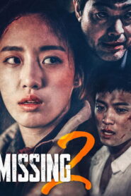 Missing 2 (2017) Dual Audio [ Hindi ORG-Chinese] WEB-DL H264 AAC 1080p 720p 480p ESub