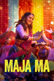 Maja Ma (2022) Hindi Amazon WEB-DL H264 AAC 1080p 720p 480p ESub