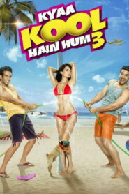 Kyaa Kool Hain Hum 3 (2016) Hindi Amazon WEB-DL H264 AAC 1080p 720p 480p ESub