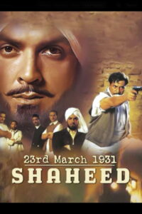 23rd March 1931: Shaheed (2002) Hindi Amazon WEB-DL H264 AAC 1080p 720p 480p ESub