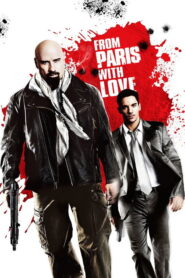From Paris with Love (2010) Dual Audio [Hindi ORG-English] BluRay H264 AAC 1080p 720p 480p ESub