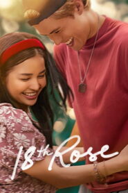 18th Rose (2026) Dual Audio [Hindi ORG-Filipino] Netflix WEB-DL H264 AAC 1080p 720p 480p ESub