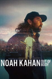 Noah Kahan: Out of Body (2026) Dual Audio [Hindi-English] Netflix WEB-DL H264 AAC 1080p 720p 480p ESub