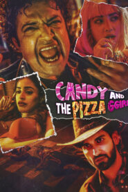 Candy and the Pizza Ggirl (2026) Hindi Amazon WEB-DL H264 AAC 1080p 720p 480p ESub