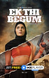 Ek Thi Begum (2020) S01 Hindi MX WEB-DL H264 AAC 1080p 720p 480p Download