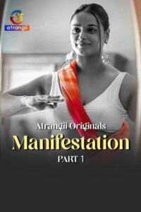 Manifestation Part 1 (2026) S01 Hindi Atrangii WEB-DL H264 AAC 1080p 720p 480p Download