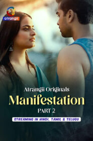 Manifestation Part 2 (2026) S01 Hindi Atrangii WEB-DL H264 AAC 1080p 720p 480p Download
