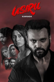 Usiru (2025) Dual Audio [Hindi ORG-Kannada] SNXT WEB-DL H264 AAC 4K 1080p 720p 480p ESub