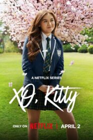 XO, Kitty (2026) S03 Dual Audio [Hindi ORG-English] Netflix WEB-DL H264 AAC 1080p 720p 480p ESub