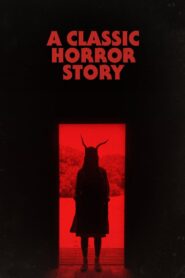 A Classic Horror Story (2021) Italian WEBRip H264 AAC 1080p 720p ESub