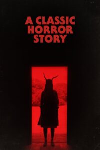 A Classic Horror Story (2021) Italian WEBRip H264 AAC 1080p 720p ESub