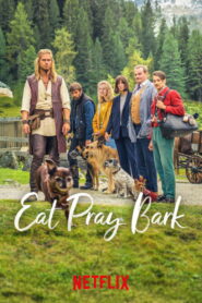 Eat Pray Bark (2026) Dual Audio [Hindi ORG-German] Netflix WEB-DL H264 AAC 1080p 720p 480p ESub