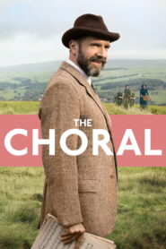 The Choral (2025) Dual Audio [Hindi ORG-English] BluRay H264 AAC 1080p 720p 480p ESub
