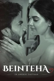 Beinteha-Ek Anokhi Dastaan (2026) S01 Hindi SM WEB-DL H264 AAC 1080p 720p 480p ESub
