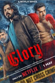 Glory (2026) S01 Hindi Netflix WEB-DL H264 AAC 1080p 720p 480p ESub