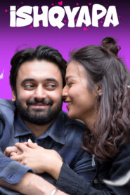 Ishqyapa (2023) S01 Hindi Amazon WEB-DL H264 AAC 1080p 720p 480p ESub