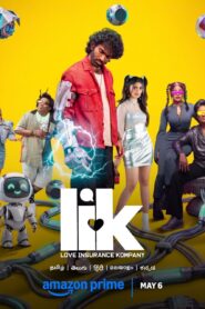 LIK: Love Insurance Kompany (2026) Dual Audio [Hindi ORG-Tamil] Amazon WEB-DL H264 AAC 4K 1080p 720p 480p ESub