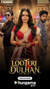 Looteri Dulhan (2026) S01 Hindi Hungama WEB-DL H264 AAC 1080p 720p 480p ESub