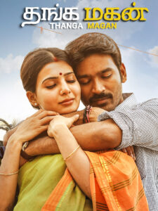 Paap Ki Kamai-Thanga Magan (2015) UnCut Dual Audio [Hindi ORG-Tamil] WEB-DL H264 AAC 1080p 720p 480p ESub
