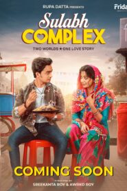 Sulabh Complex (2026) Bengali Fridaay WEB-DL H264 AAC 1080p 720p Download