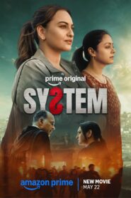 System (2026) Hindi Amazon WEB-DL H264 AAC 1080p 720p 480p ESub