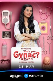 Whos Your Gynac (2026) S02 Hindi Amazon WEB-DL H264 AAC 1080p 720p 480p ESub