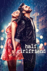 Half Girlfriend (2017) Hindi Amazon WEB-DL H264 AAC 1080p 720p 480p ESub