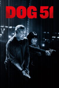 Dog 51 (2025) Dual Audio [Hindi ORG-English] BluRay H264 AAC 1080p 720p 480p ESub