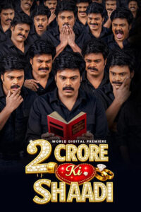 2 Crore ki Shaadi (2026) Hindi Dubbed UltraPlay WEB-DL H264 AAC 1080p 720p 480p Download