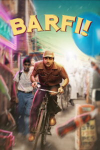 Barfi! (2012) Hindi Netflix WEB-DL H264 AAC 1080p 720p 480p ESub