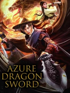 Azure Dragon Sword (2023) Dual Audio [Hindi ORG-Chinese] Amazon WEB-DL H264 AAC 1080p 720p 480p ESub