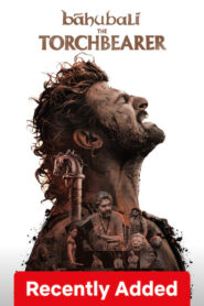 Bahubali The Torch (2026) S01 Dual Audio [Hindi ORG-Telugu] Netflix WEB-DL H264 AAC 1080p 720p 480p ESub