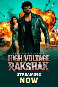 High Voltage Rakshak (2026) Hindi Dubbed ORG WEB-DL H264 AAC 1080p 720p 480p ESub