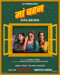 Maa Behen (2026) Hindi Netflix WEB-DL H264 AAC 4K 1080p 720p 480p ESub