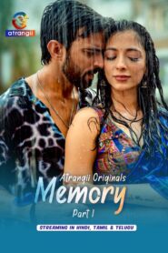 Memory Part 1 (2026) S01 Hindi Atrangii WEB-DL H264 AAC 1080p 720p 480p Download