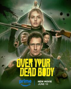 Over Your Dead Body (2026) Dual Audio [Hindi ORG-English] Amazon WEB-DL H264 AAC 4K 1080p 720p 480p ESub